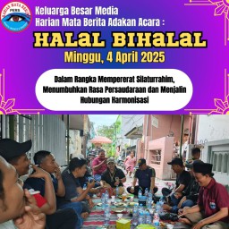 Media Harian Mata Berita Gelar Halal Bihalal, Perkuat Silaturahmi dan Sinergi Antar Media di Surabay