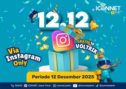 ICONNET Luncurkan Promo 12.12 Akhir Tahun, Tawarkan Bonus 10 VOLTRIK bagi Pelanggan Baru