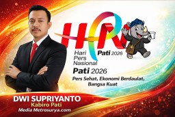 HPN 2026 Kabiro Pati Metrosurya.com: Pers Daerah Punya Peran Strategis Kawal Pembangunan