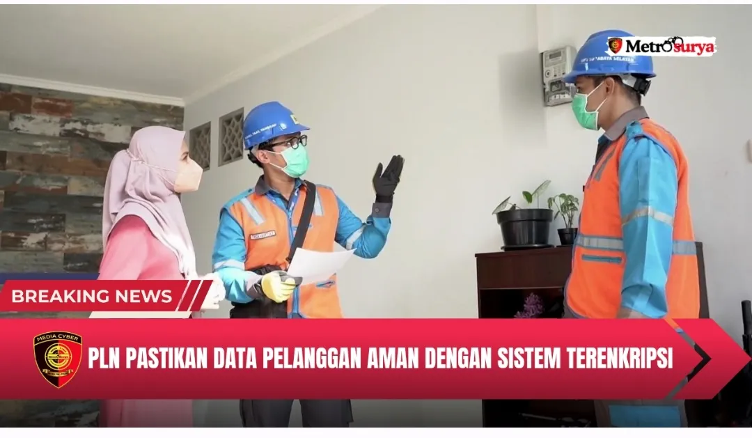 Jalankan Amanat UU Perlindungan Data Pribadi, PLN Pastikan Data Pelanggan Aman dengan Sistem Terenkripsi