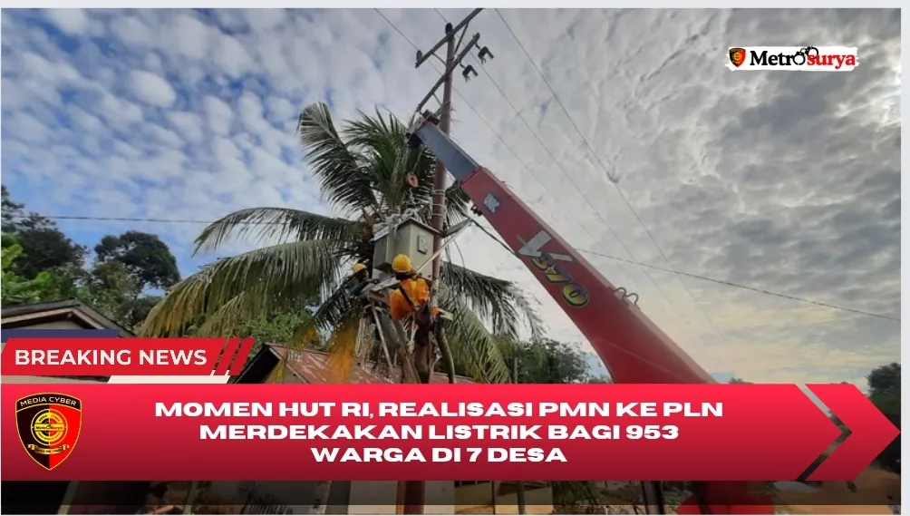 Momen HUT RI, Realisasi PMN ke PLN Merdekakan Listrik Bagi 953 Warga di 7 Desa Pelosok Bengkayang, Kalbar