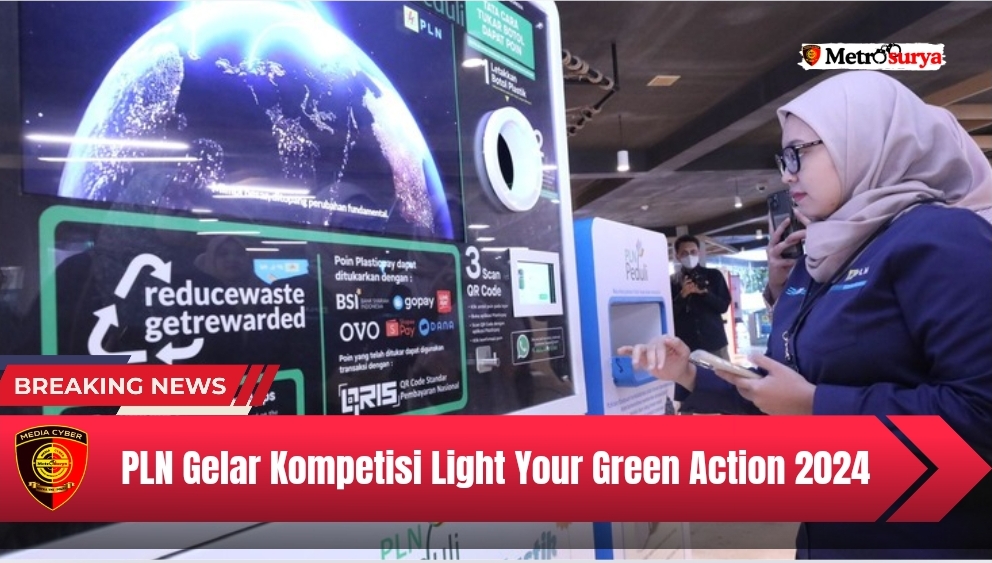 PLN Gelar Kompetisi Light Your Green Action 2024, Jaring Inovasi Hijau Cegah Krisis Iklim