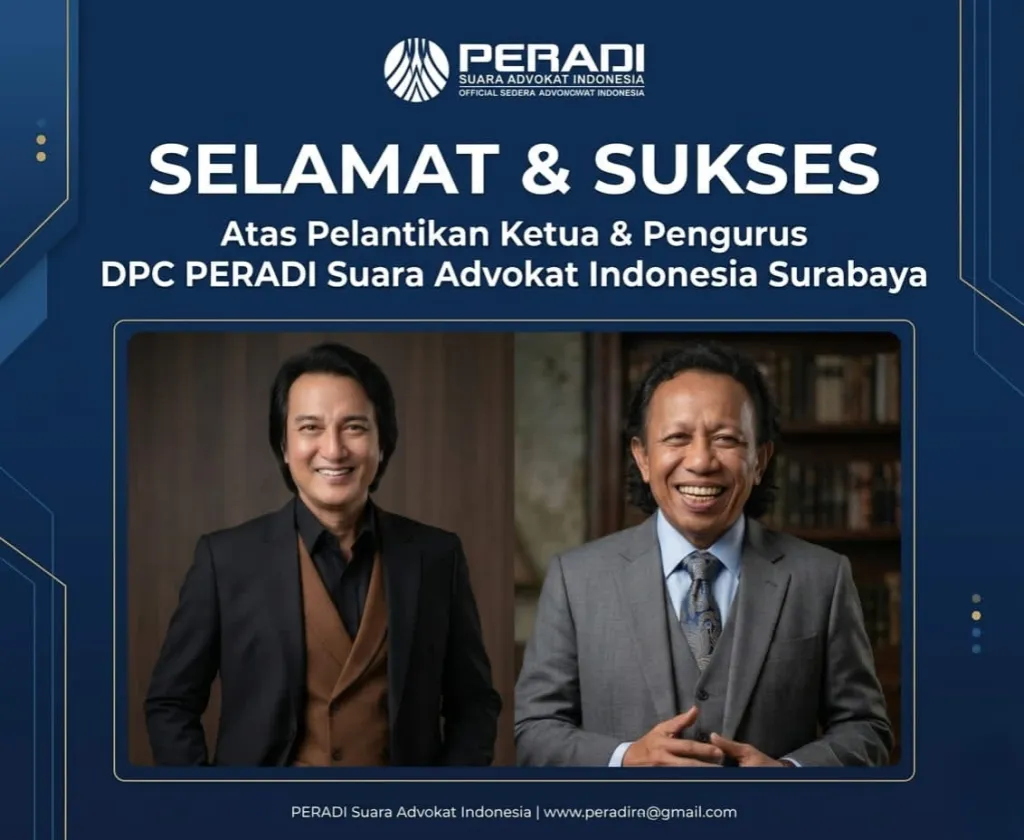 Pelantikan Pengurus DPC PERADI Suara Advokat Indonesia Surabaya Periode 2026–2030, H. Baso Juherman dan dr. Lukas Santoso Resmi Mengemban Amanah