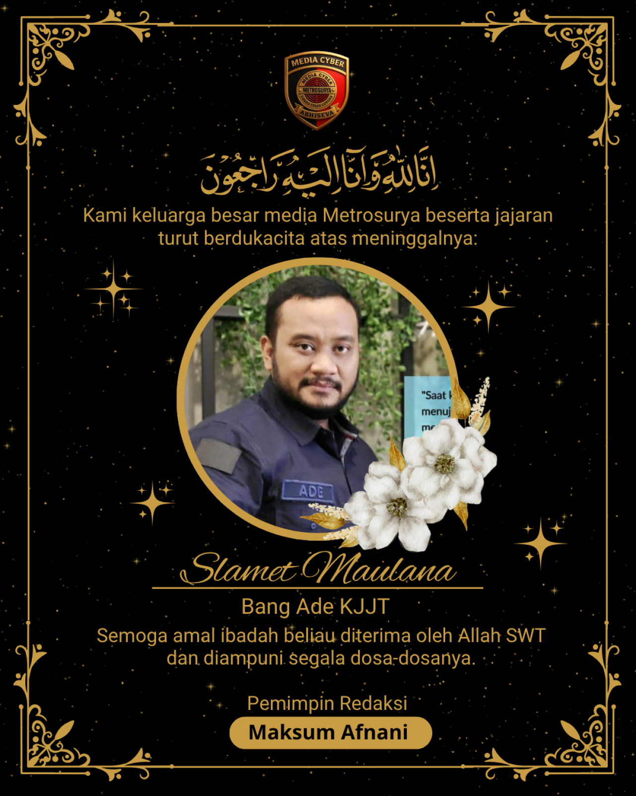 Almarhum: Slamet Maulana (Ade) Ketua Komunitas Jurnalis Jawa Timur